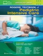 Rogers' Textbook of Pediatric Intensive Care 6/e