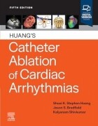 Huang's Catheter Ablation of Cardiac Arrhythmias, 5th Edition