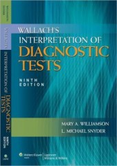 Wallach's Interpretation of Diagnostic Tests, 9/e