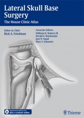 Lateral Skull Base Surgery: The House Clinic Atlas 