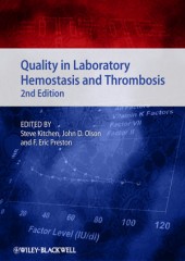 Quality in Laboratory Hemostasis and Thrombosis, 2/e
