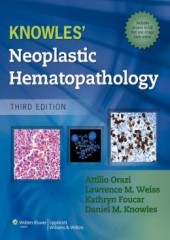 Knowles Neoplastic Hematopathology, 3/e
