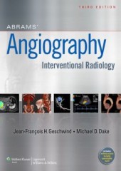 Abrams Angiography: Interventional Radiology, 3/e