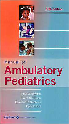 Manual of Ambulatory Pediatrics, 5/e