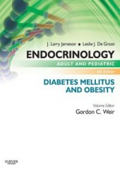 Endocrinology Adult and Pediatric: Diabetes Mellitus and Obesity, 6/e
