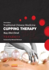 Traditional Chinese Medicine Cupping Therapy, 3/e