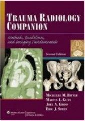 Trauma Radiology Companion: Methods, Guidelines, and Imaging Fundamentals (Imaging Companion Series)