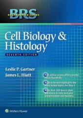 BRS Cell Biology and Histology (Board Review Series), 7/e