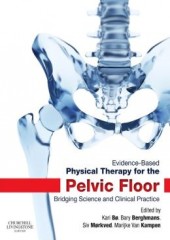 Evidence-Based Physical Therapy for the Pelvic Floor, 2/e