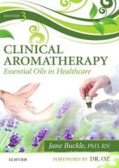 Clinical Aromatherapy, 3/e