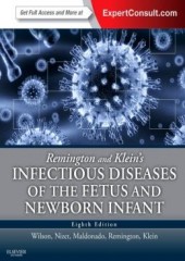 Remington and Klein's Infectious Diseases of the Fetus and Newborn Infant, 8/e