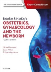Beischer & Mackay's Obsterics, gynaecology and the newborn, 4/e
