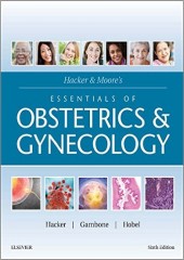 Hacker & Moore's Essentials of Obstetrics and Gynecology, 6/e