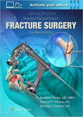 Harborview Illustrated Tips and Tricks in Fracture Surgery, 2/e