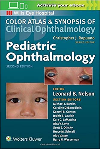 Pediatric Ophthalmology (Color Atlas and Synopsis of Clinical Ophthalmology), 2/e