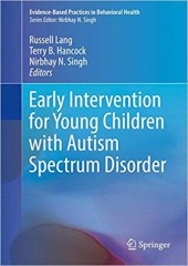Early Intervention for Young Children with Autism Spectrum Disorder (Evidence-Based Practices in Behavioral Health) 