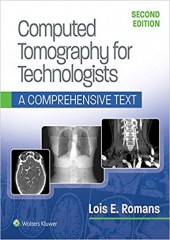 Computed Tomography for Technologists: A Comprehensive Text, 2/e