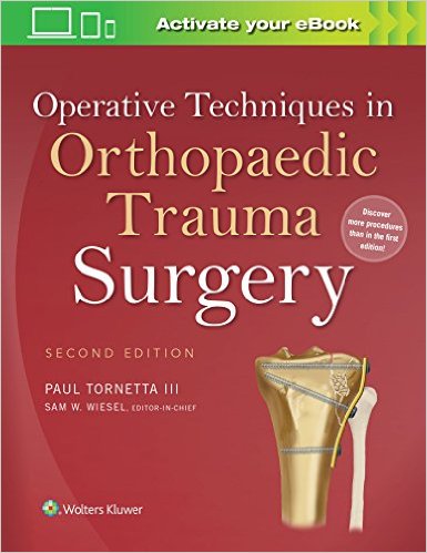 Operative Techniques in Orthopaedic Trauma Surgery , 2/e
