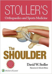 Stoller's Orthopaedics and Sports Medicine: The Shoulder (e-Edition)