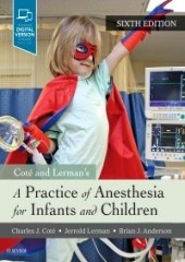 A Practice of Anesthesia for Infants and Children, 6/e