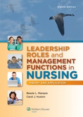 Leadership Roles and Management Functions in Nursing, 8/e