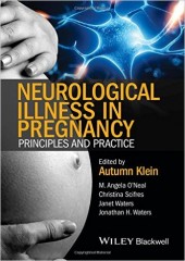 Neurological Illness in Pregnancy: Principles and Practice