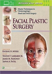 Master Techniques in Otolaryngology - Head and Neck Surgery: Facial Plastic Surgery