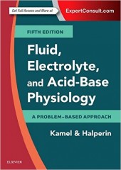 Fluid, Electrolyte and Acid-Base Physiology: A Problem-Based Approach, 5/e