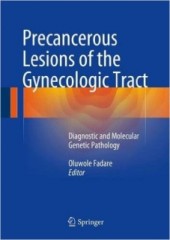 Precancerous Lesions of the Gynecologic Tract