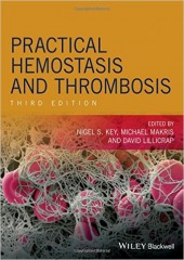 Practical Hemostasis and Thrombosis , 3/e