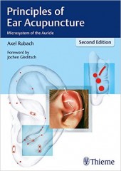 Principles of Ear Acupuncture: Microsystem of the Auricle , 2/e