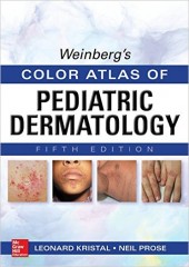 Weinberg's Color Atlas of Pediatric Dermatology, 5/e 