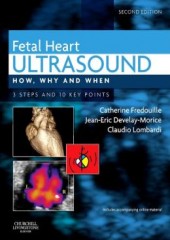 Fetal Heart Ultrasound, 2/e: How, Why and When