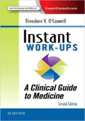 Instant Work-ups: A Clinical Guide to Medicine , 2/e