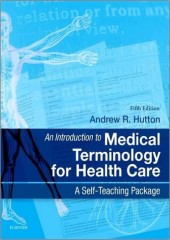 An Introduction to Medical Terminology for Health Care , 5/e 
