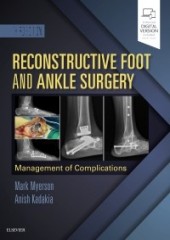 Reconstructive Foot and Ankle Surgery: Management of Complications, 3/e