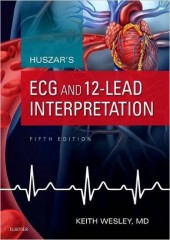 Huszar's ECG and 12-Lead Interpretation, 5/e