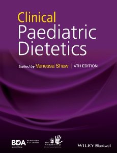 Clinical Paediatric Dietetics, 4/e