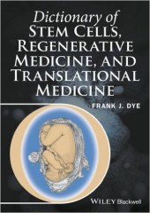 Dictionary of Stem Cells, Regenerative Medicine, and Translational Medicine