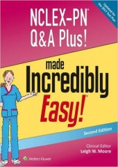 NCLEX-PN Q&A Plus! Made Incredibly Easy! , 2/e 