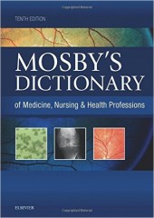 Mosby's Dictionary of Medicine, Nursing & Health Professions, 10/e 