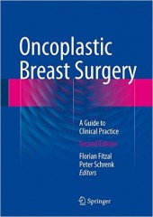 Oncoplastic Breast Surgery:A Guide to Clinical Practice, 2/e 