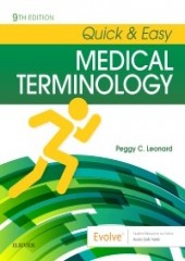 Quick & Easy Medical Terminology, 9/e