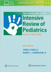The Cleveland Clinic Intensive Review of Pediatrics, 5/e