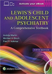 Lewis's Child and Adolescent Psychiatry: A Comprehensive Textbook, 5/e