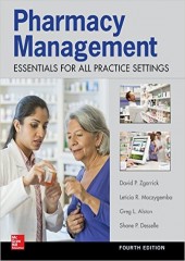 Pharmacy Management: Essentials for All Practice Settings, 4/e
